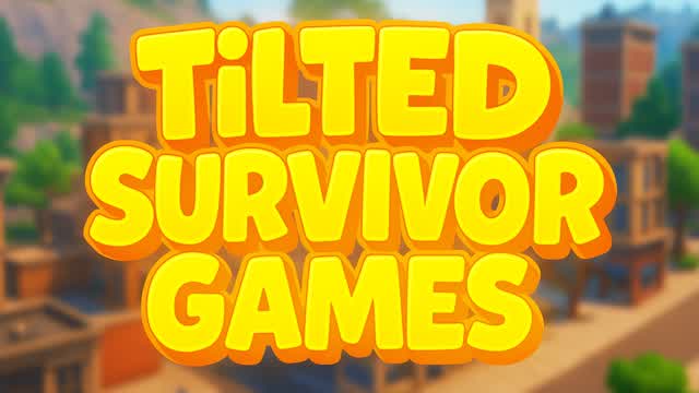 TILTED SURVIVOR GAMES [ZONE WARS]
