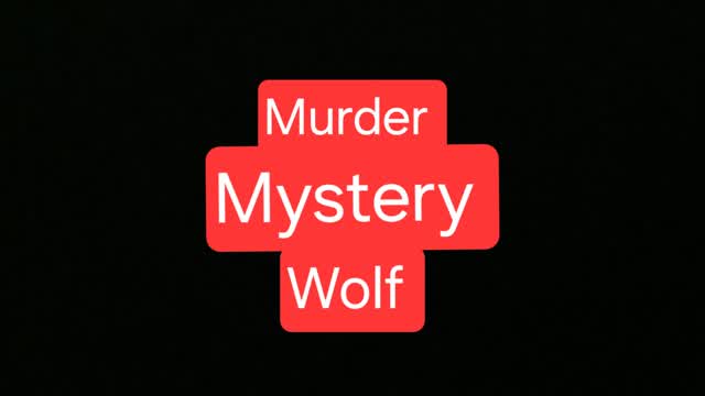 Murder Mystery Wolf