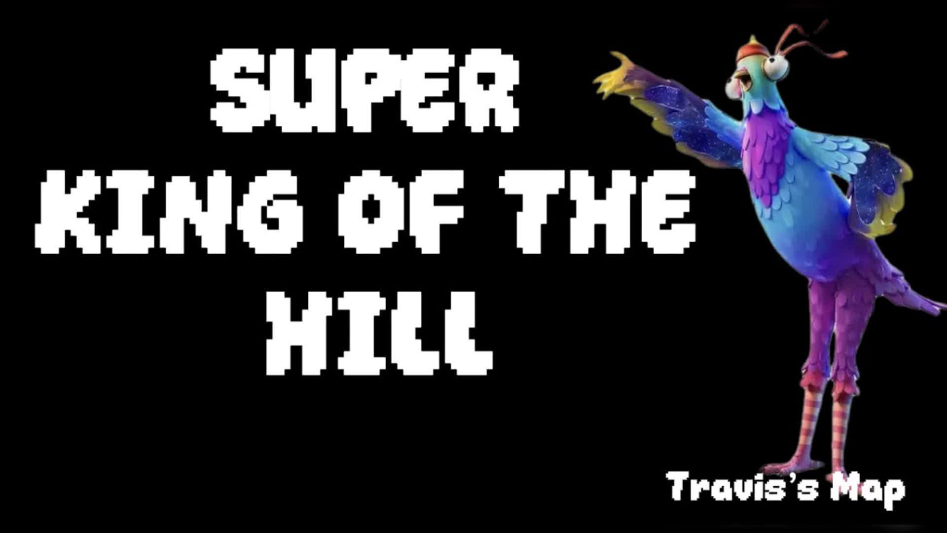 👑 SUPER KING OF THE HILL 👑