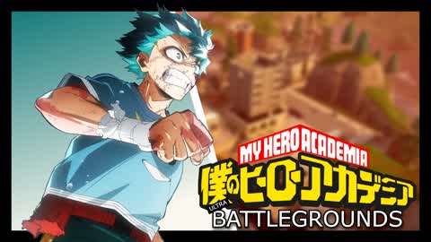 My Hero Academia: Ultra Battlegrounds