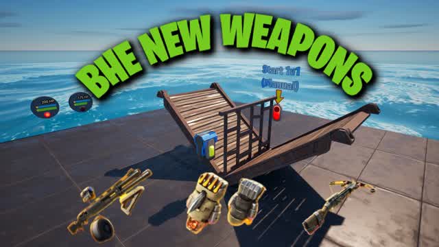 BHE NEW WEAPONS