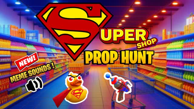 SUPERSHOP PROP HUNT 🦸🏽‍♂️​