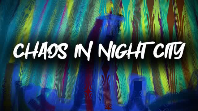 CHAOS IN NIGHT CITY - LIBERTITY