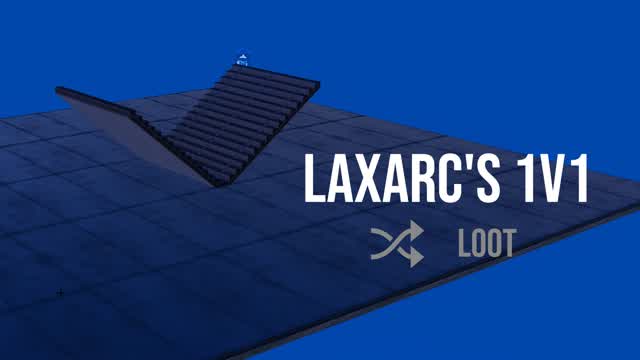 Laxarcs 1v1 [Randomized Loot]