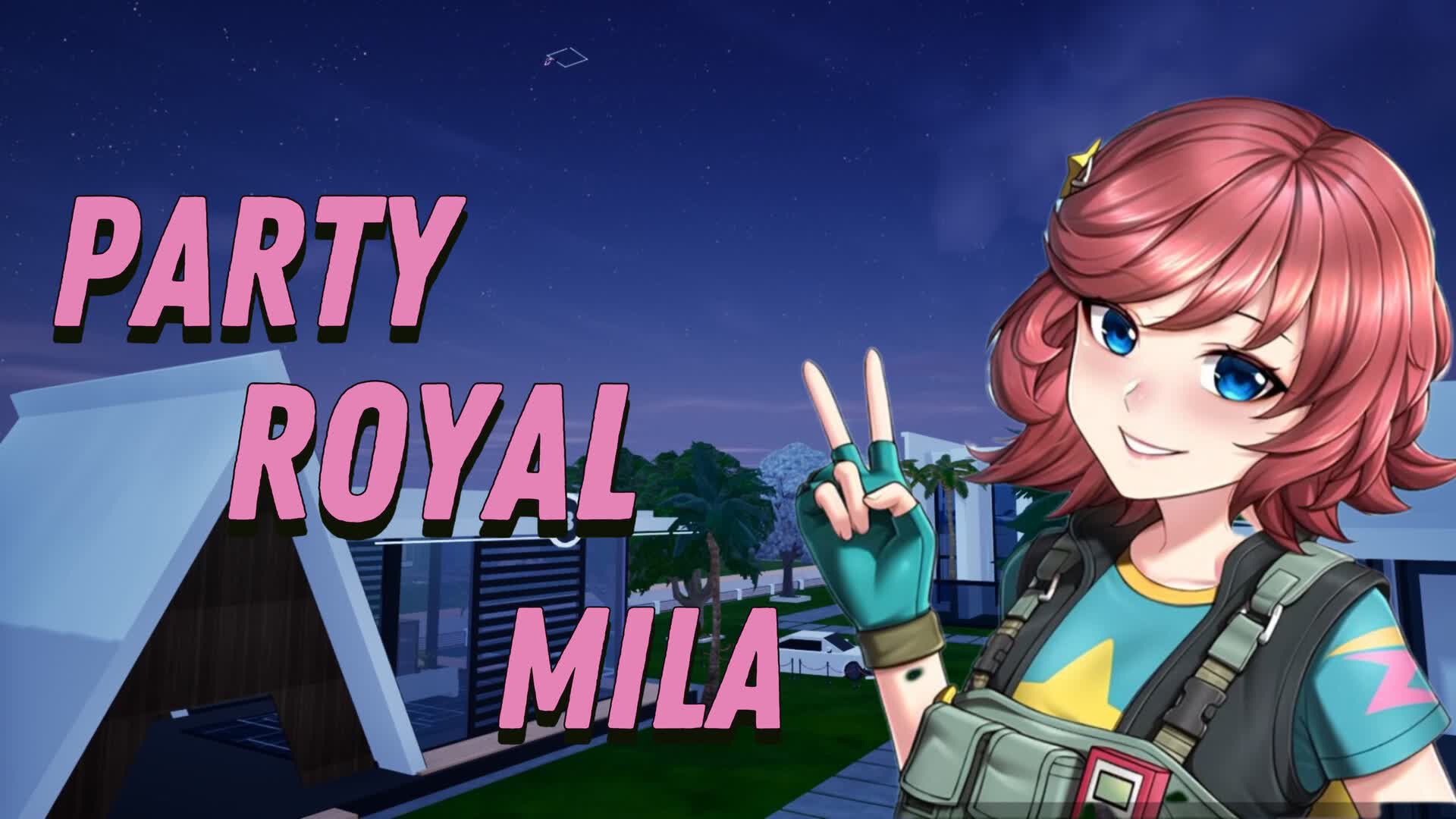 PARTY ROYAL MiLA
