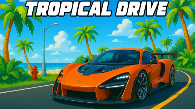 🌴Tropical Drive