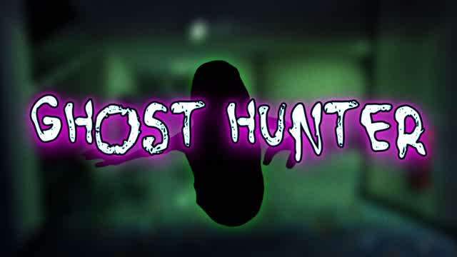 👻 GHOST HUNTER 👻