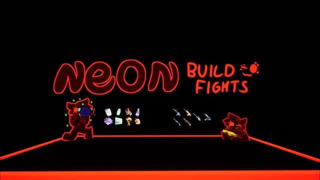 Neon Build Fights