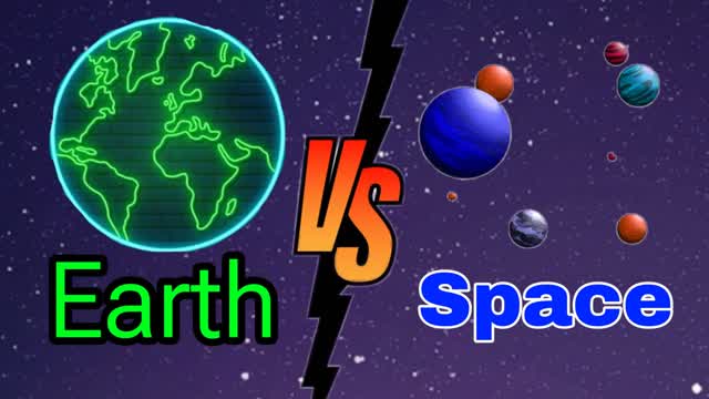 đœSPACE VS EARTHđ