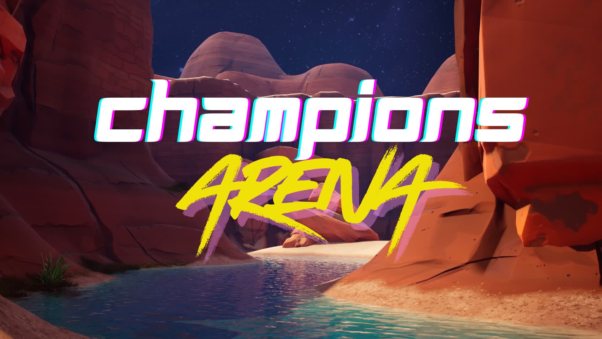CHAMPIONS ARENA - CANYON