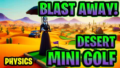 Blast Away! Desert Mini Golf