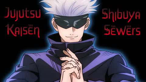 JUJUTSU KAISEN SHIBUYA SEWERS