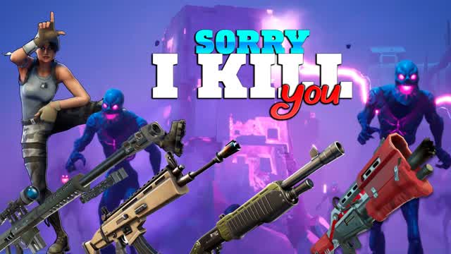 Sorry I Kill U