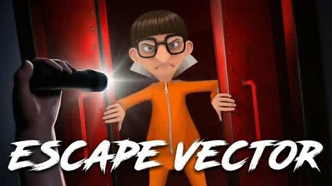 ESCAPE VECTOREL [HORROR]