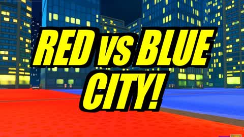 ⭐RED vs BLUE⭐CITY!