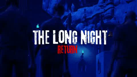 The Long Night : RETURN