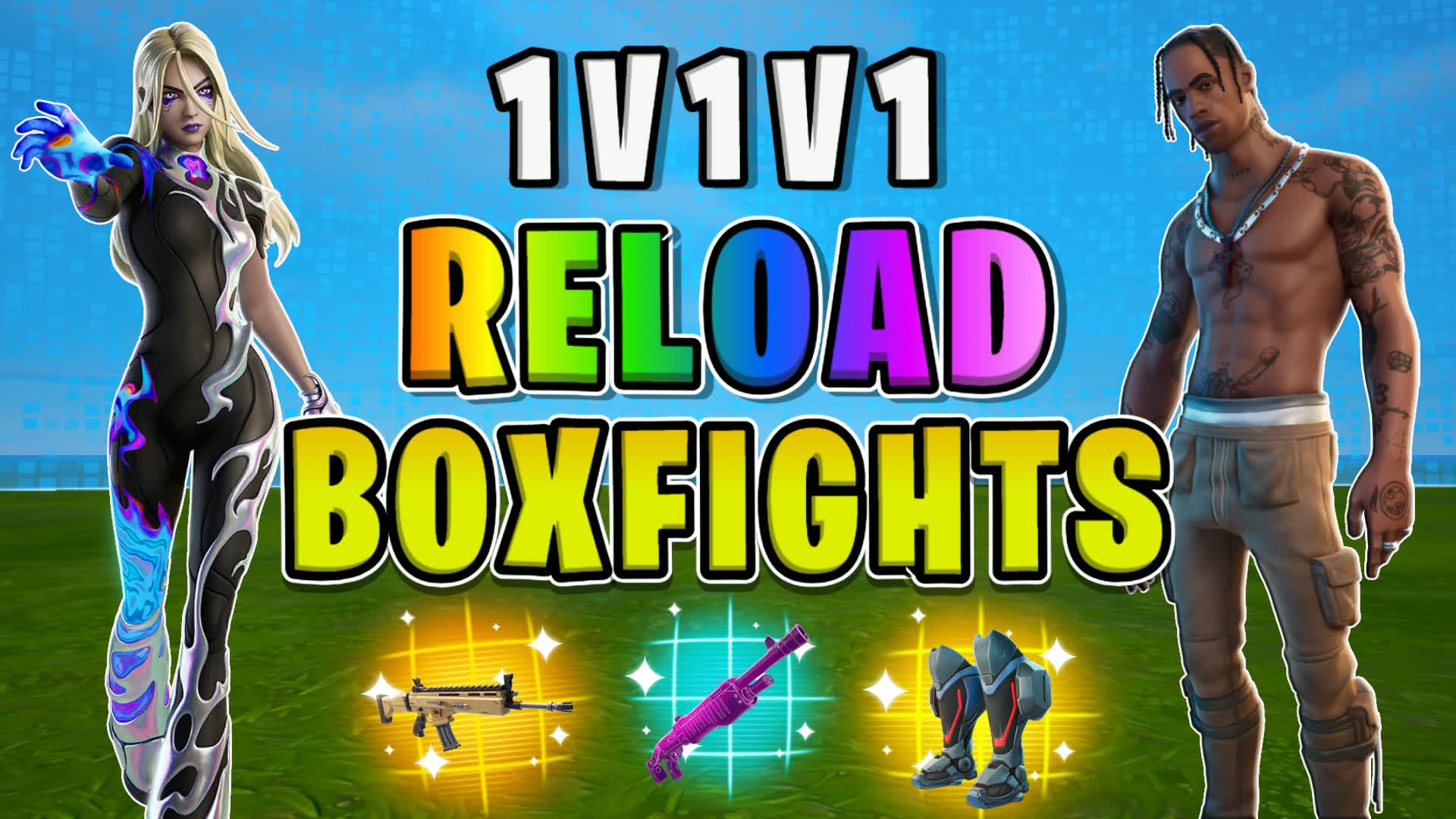 1v1v1 RELOAD BOXFIGHTS [SKL]