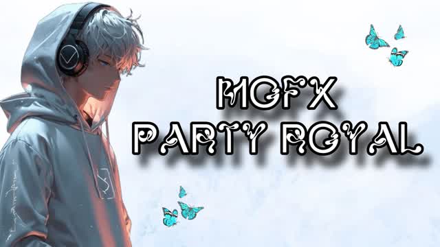 Mofx Party Royale ✨️