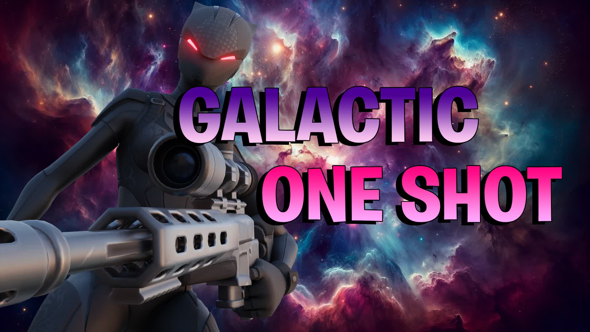 🌌GALACTIC ONE SHOT🔫