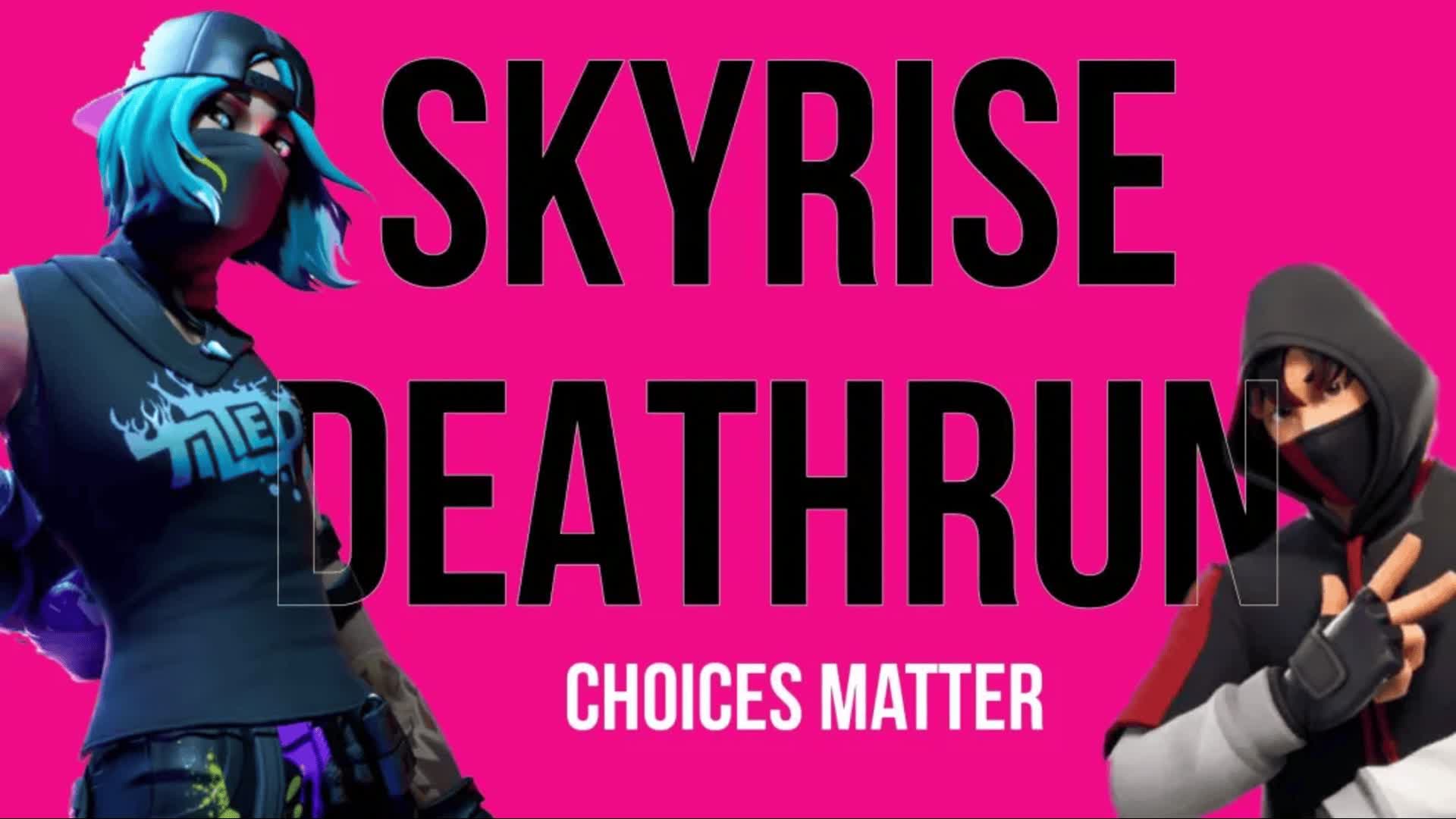Metropolitan skyrise deathrun (CHOICE)