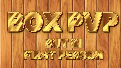 Box PVP Map But First Person