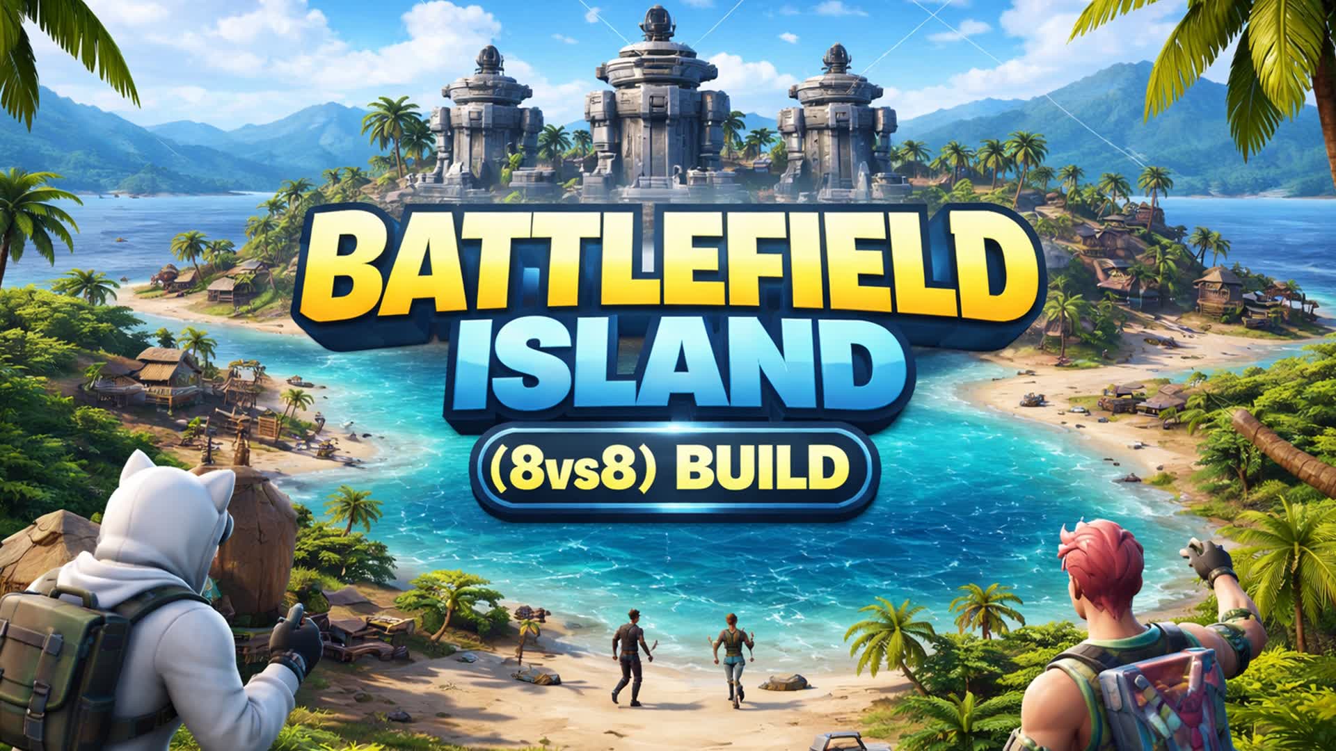 バトルフィールド島（8対8）建設