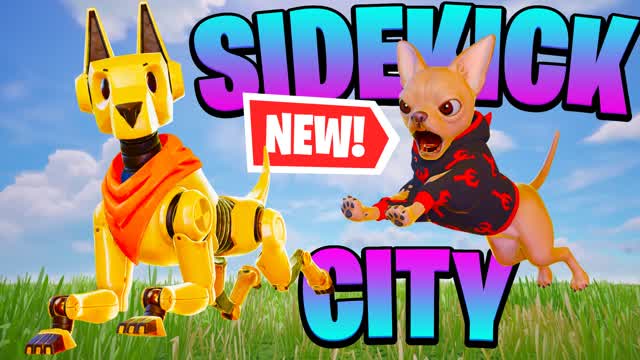 Sidekick City 🐶 (Party Royale) [NEW]