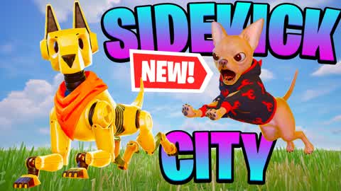Sidekick City 🐶 (Party Royale) [NEW]