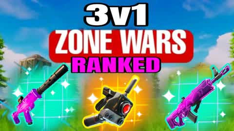 [ZONE WARS 3V1 [RANKED