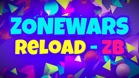 🔫ZONEWARS 2🔁RELOAD🧱ZEROBUILD🚫