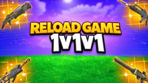 RELOAD GAME 1V1V1