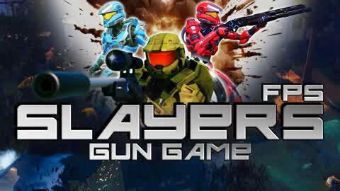 Slayers | Gun Game | First Person