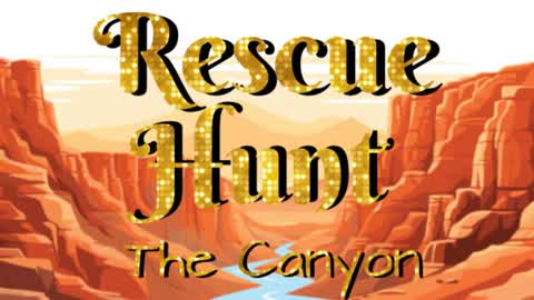 Rescue Hunt: The Canyon