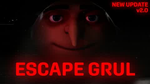 ESCAPE GRUL [HORROR]
