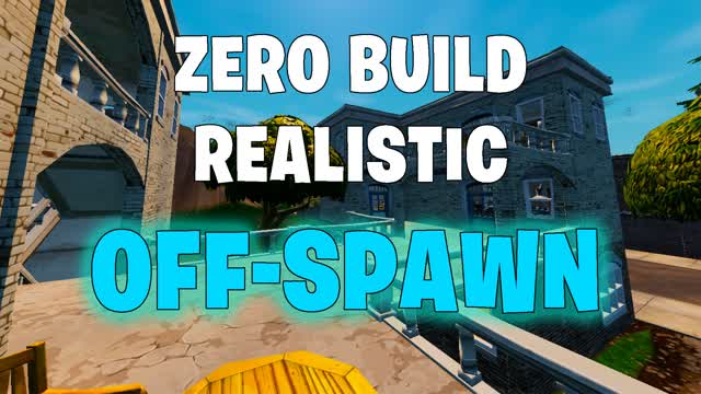 Zero Build Realistic Off Spawn