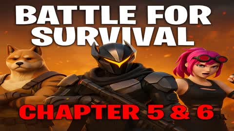 Battle for Survival - Chapter 5 and 6