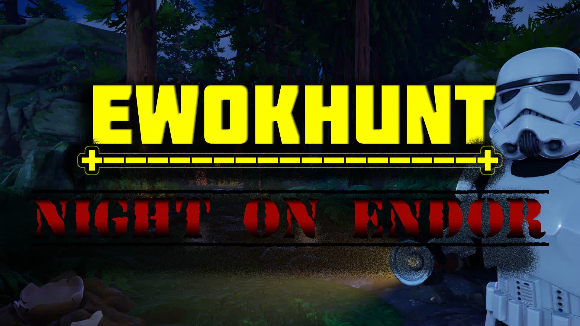 EWOK HUNT (Night On Endor)