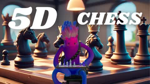 ♟️5D CHESS♟️