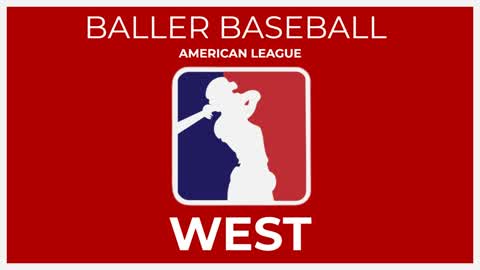 Baller Baseball (AL WEST)