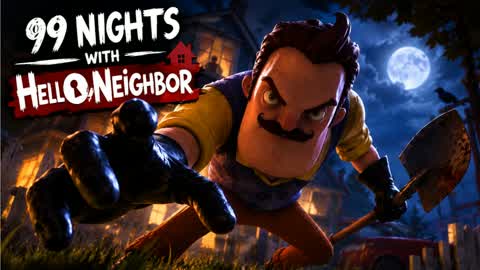 99 Nights HELLO NEIGHBOR [HORROR]
