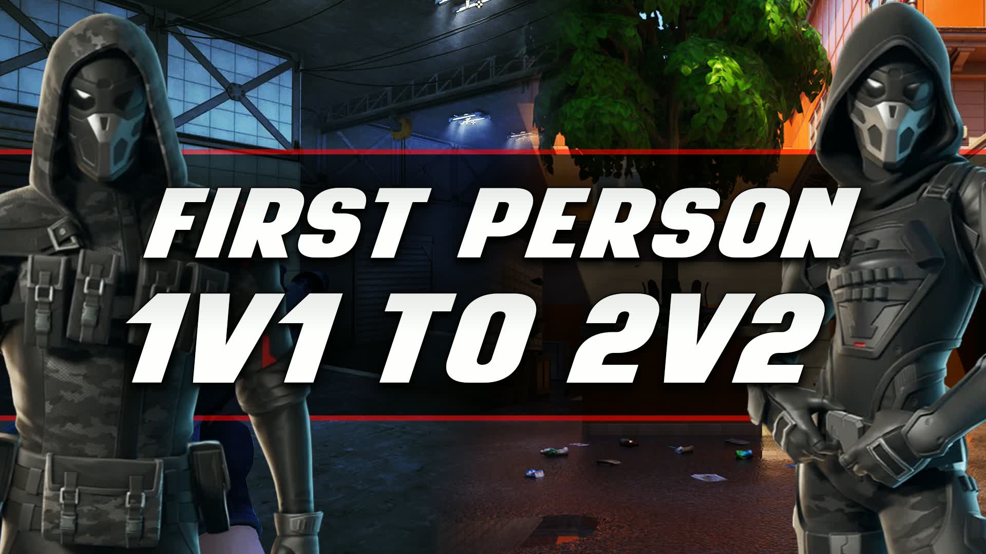 FIRST PERSON 1v1 TO 2v2