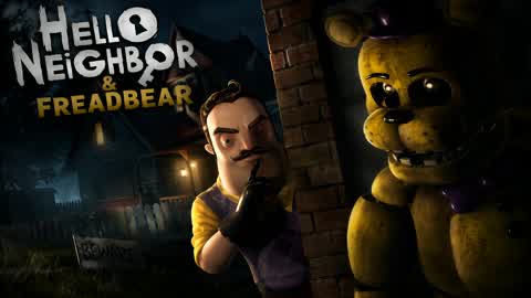 HELLO NEIGHBOR & FREADBEAR [HORROR]