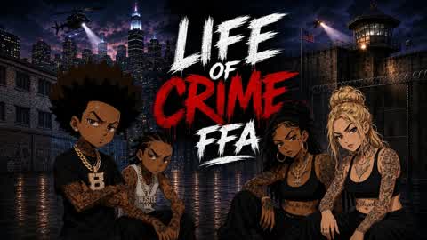 Life Of Crime FFA