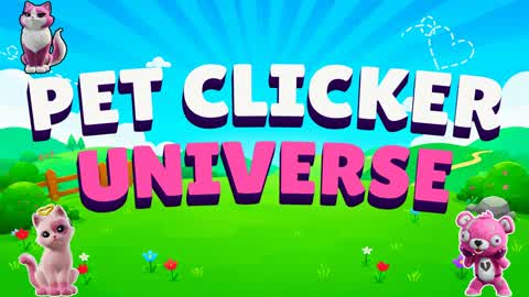 PET CLICKER UNIVERSE 🌎🐾