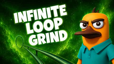 INFINITE LOOP GRIND!
