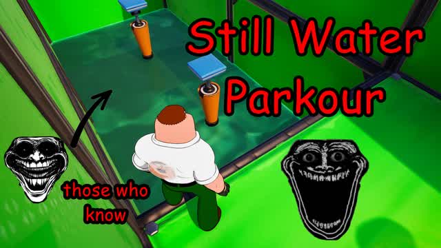 Still Water Parkour 💀💀💀