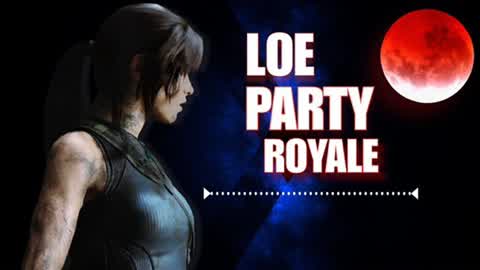 🦋 LOE PARTY ROYALE 🦋
