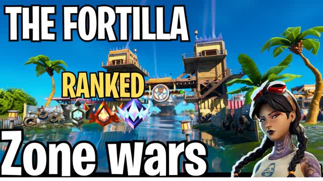 The Fortilla RANKED Zone wars v1