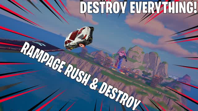 💥Rampage Rush & Destroy💥