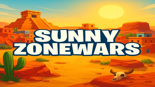 ☀️ Sunny Zonewars 🌵 [UPDATED]